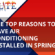 AC Installation in Spring