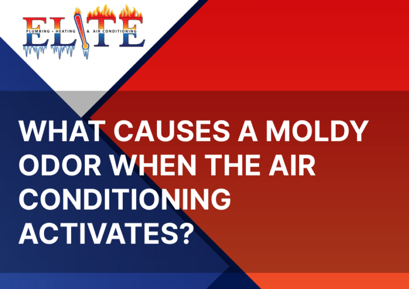 What Causes a Moldy Odor When the Air Conditioning Activates? Elite