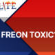 Is Freon Toxic