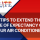 maximize the life of your air conditioner