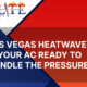 Las Vegas Heatwaves