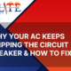 AC Keeps Tripping the Circuit Breaker